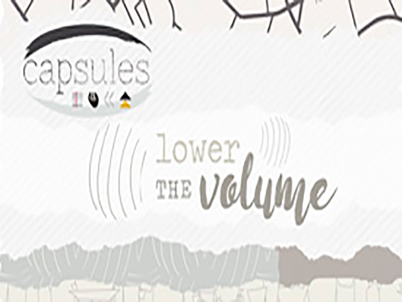 CAPSULES - Lower the Volume